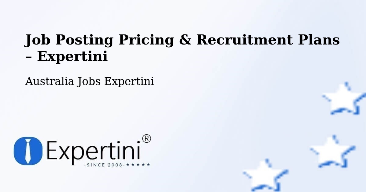 Job Posting Pricing & Recruitment Plans – Mckail - Mckail, Australia Jobs Expertini